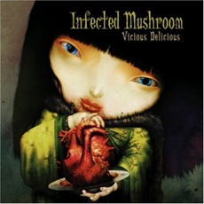 Vicious Delicious mp3 Album by Infected Mushroom