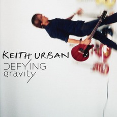 Defying Gravity mp3 Album by Keith Urban