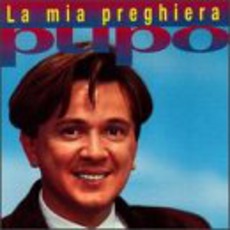 La Mia Preghiera mp3 Album by Pupo