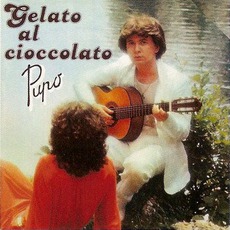 Gelato Al Cioccolato mp3 Album by Pupo