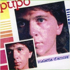 Malattia D'Amore mp3 Album by Pupo