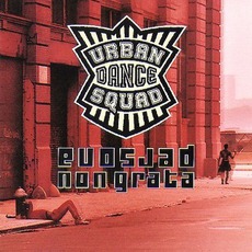 Persona Non Grata mp3 Album by Urban Dance Squad