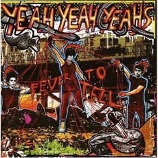 Fever to Tell mp3 Album by Yeah Yeah Yeahs