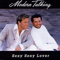 Sexy Sexy Lover mp3 Single by Modern Talking