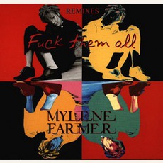 Fuck them all (Maxi) mp3 Single by Mylène Farmer