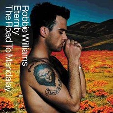 Eternity, The Road To Mandalay mp3 Single by Robbie Williams