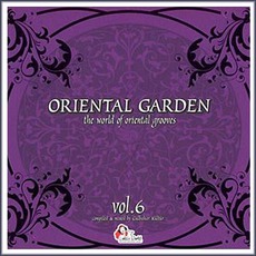 Oriental Garden Vol. 6 mp3 Compilation by Various Artists