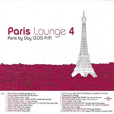 Paris Lounge Vol.4 - Paris By Day mp3 Compilation by Various Artists