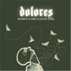 Dolores mp3 Album by Bohren & Der Club Of Gore
