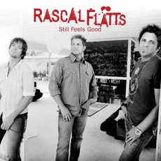 Still Feels Good mp3 Album by Rascal Flatts