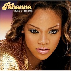 Music of the Sun mp3 Album by Rihanna