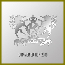 Kontor House Of House: Summer Edition 2009 mp3 Compilation by Various Artists