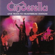 Live Train To Heartbreak Station mp3 Live by Cinderella