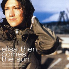 Then Comes The Sun mp3 Album by Elisa