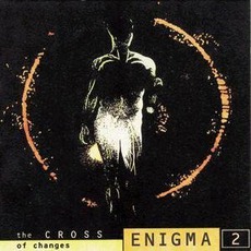The Cross of Changes mp3 Album by Enigma