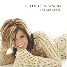 Thankful mp3 Album by Kelly Clarkson