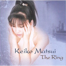 The Ring mp3 Album by Keiko Matsui