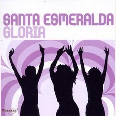 Gloria mp3 Album by Santa Esmeralda