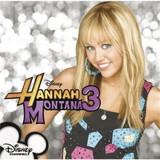 Hannah Montana 3 mp3 Soundtrack by Hannah Montana