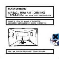 Airbag / How Am I Driving? mp3 Single by Radiohead