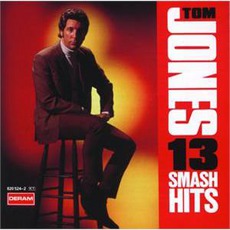 13 Smash Hits mp3 Artist Compilation by Tom Jones