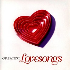 Greatest Lovesongs mp3 Compilation by Various Artists