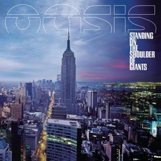 Standing on the Shoulder of Giants mp3 Album by Oasis