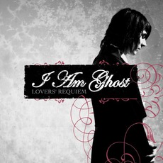 Lover'S Requiem mp3 Album by I Am Ghost