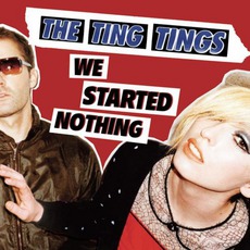 We Started Nothing mp3 Album by The Ting Tings