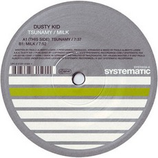Tsunamy / Milk mp3 Album by Dusty Kid
