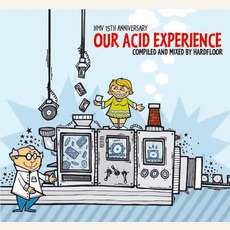 Our Acid Experience mp3 Album by Hardfloor