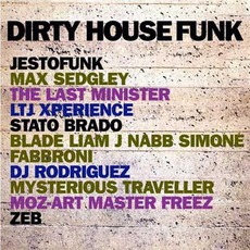 Dirty House Funk mp3 Compilation by Various Artists