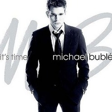 It's Time mp3 Album by Michael Bublé