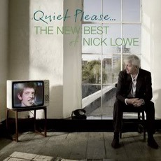 Quiet Please... The New Best of Nick Lowe mp3 Artist Compilation by Nick Lowe
