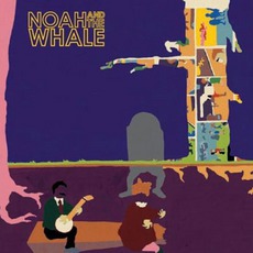 Peaceful The World Lays Me Down mp3 Album by Noah And The Whale