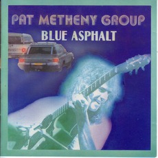 Blue Asphalt mp3 Album by Pat Metheny Group