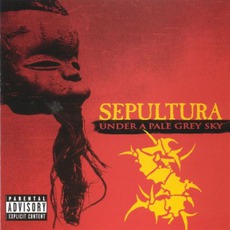 Under A Pale Grey Sky mp3 Live by Sepultura