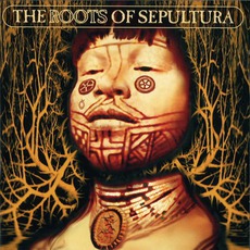 The Roots Of Sepultura mp3 Artist Compilation by Sepultura