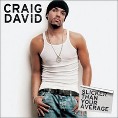 Slicker Than Your Average mp3 Album by Craig David
