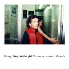 Like The Deserts Miss The Rain mp3 Remix by Everything but the Girl