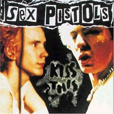 Kiss This mp3 Artist Compilation by The Sex Pistols