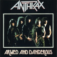 Armed And Dangerous mp3 Album by Anthrax