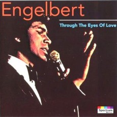 Through The Eyes Of Love mp3 Album by Engelbert Humperdinck