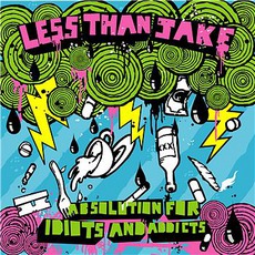 Absolution For Idiots And Addicts mp3 Album by Less Than Jake