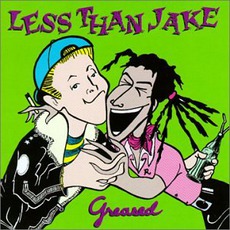 Greased mp3 Album by Less Than Jake