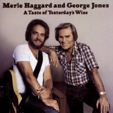 A Taste Of Yesterday'S Wine mp3 Album by Merle Haggard & George Jones