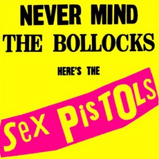 Never Mind The Bollocks, Here's The Sex Pistols mp3 Album by The Sex Pistols