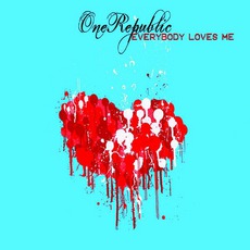 Everybody Loves Me mp3 Single by OneRepublic