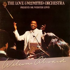 Welcome Aboard mp3 Album by Love Unlimited Orchestra Pres. Mr. Webster Lewis