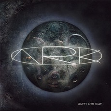 Burn The Sun mp3 Album by Ark